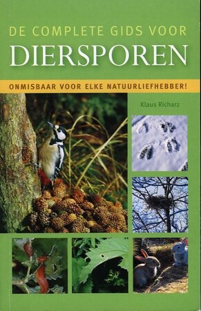 de complete gids voor diersporen - Klaus Richarz