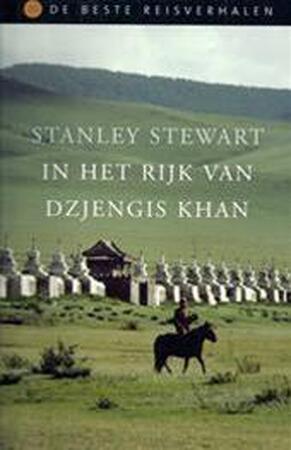 In het rijk van Dzjengis Khan - Stanley Stewart