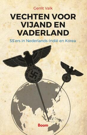 Vechten voor vijand en vaderland - Gerrit Valk Vechten voor vijand en vaderland - Gerrit Valk