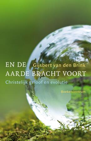 En de aarde bracht voort - Gijsbert van den Brink En de aarde bracht voort - Gijsbert van den Brink