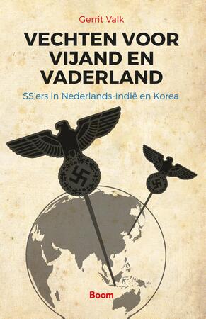 Vechten voor vijand en vaderland - Gerrit Valk Vechten voor vijand en vaderland - Gerrit Valk