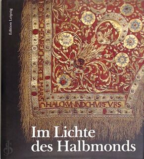 Im Lichte des Halbmonds - Allemagne). Staatliche Kunstsammlungen (Dresde (ISBN 9783361004474)