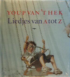 Liedjes van A tot Z - Youp van 't Hek (ISBN 9789060052143)
