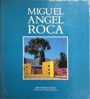 Miguel Angel Roca - Brian Brace Taylor, Miguel Angel Roca (ISBN 9781855740112)