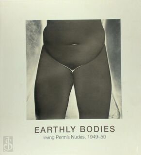 Earthly bodies - Irving Penn, Maria Morris Hambourg, Metropolitan Museum Of Art (New York, N.Y.) (ISBN 9780821227879)