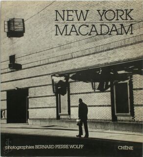 New York Macadam - Bernard Pierre Wolff, Jean-Francois Chaix (ISBN 9782851083319)