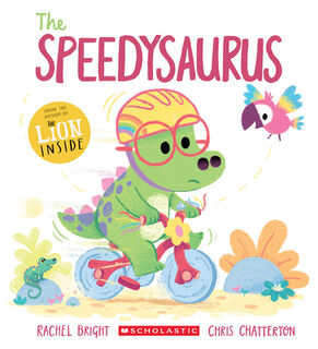 The Speedysaurus - Rachel Bright (ISBN 9781546175667)