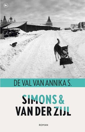 De val van Annika S. - Jo Simons, Annejet van der Zijl De val van Annika S. - Jo Simons, Annejet van der Zijl
