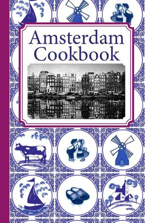 Amsterdam Cook Book - Frank Noë Amsterdam Cook Book - Frank Noë
