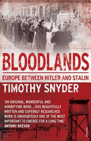 Bloodlands - Timothy Snyder Bloodlands - Timothy Snyder