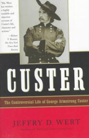 Custer - Jeffry D. Wert Custer - Jeffry D. Wert