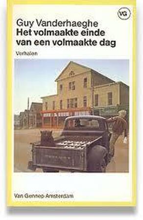 Het volmaakte einde van een volmaakte dag - Guy Vanderhaeghe