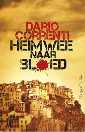 Heimwee naar bloed - Dario Correnti Heimwee naar bloed - Dario Correnti
