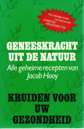 Geneeskracht uit de natuur - Jacob Hooy Geneeskracht uit de natuur - Jacob Hooy