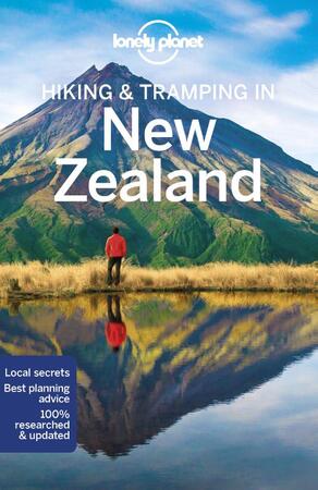 Lonely Planet New Zealand Hiking & Tramping - Lonely Planet, Andrew Bain, Jim DuFresne