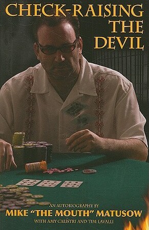 Check-Raising the Devil - Mike Matusow