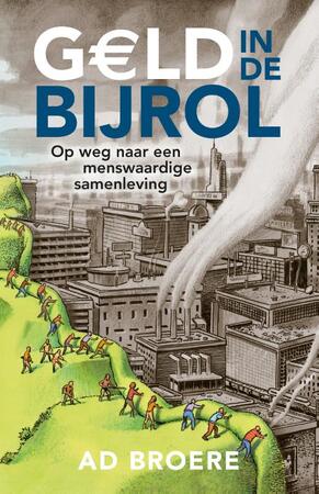 Geld in de Bijrol - Ad Broere Geld in de Bijrol - Ad Broere