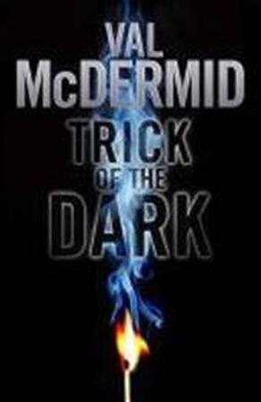 Trick of the Dark - Val McDermid