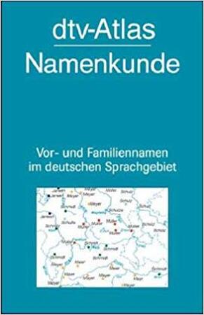 DTV-Atlas Namenkunde - Konrad Kunze DTV-Atlas Namenkunde - Konrad Kunze