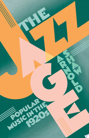 The Jazz Age - Arnold Shaw The Jazz Age - Arnold Shaw