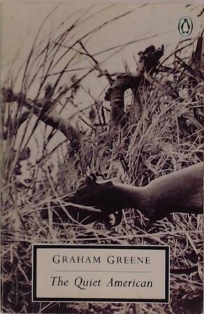 The quiet American - Graham Greene