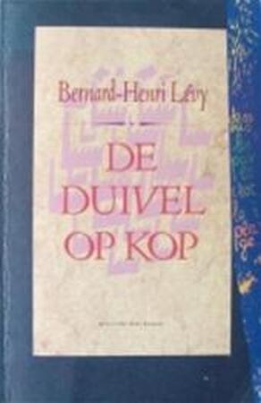 De duivel op kop - Bernard-Henri Lévy, Miep Veenis De duivel op kop - Bernard-Henri Lévy, Miep Veenis