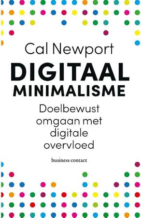 Digitaal minimalisme - Cal Newport Digitaal minimalisme - Cal Newport