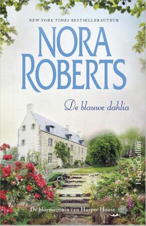 De blauwe dahlia - Nora Roberts De blauwe dahlia - Nora Roberts