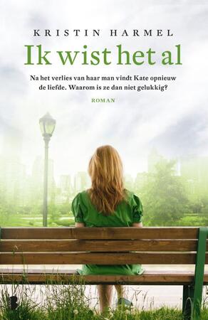 Ik wist het al - Kristin Harmel Ik wist het al - Kristin Harmel