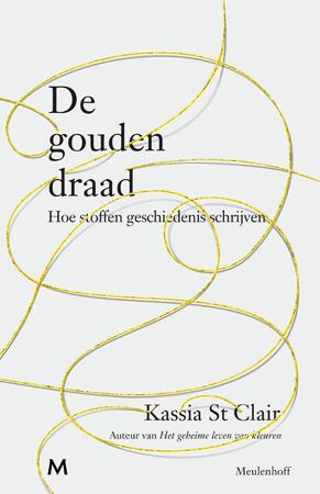 De gouden draad - Kassia St Clair De gouden draad - Kassia St Clair