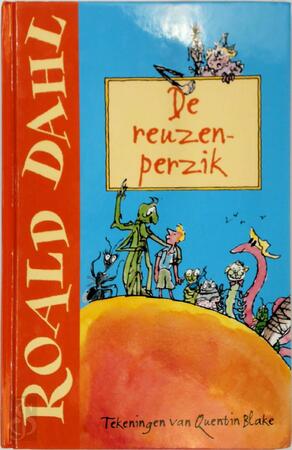 De reuzenperzik - Roald Dahl De reuzenperzik - Roald Dahl