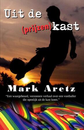 Uit de (prijzen)kast - Mark Aretz Uit de (prijzen)kast - Mark Aretz