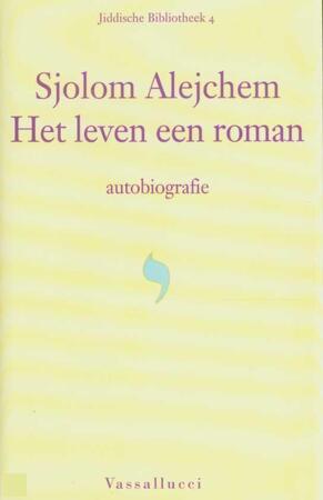 Het leven een roman - Sholem Aleichem, Willy Brill