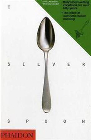 The silver spoon - Phaidon Press Editors, Various The silver spoon - Phaidon Press Editors, Various