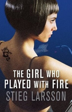 The Girl Who Played with Fire - Stieg Larsson The Girl Who Played with Fire - Stieg Larsson