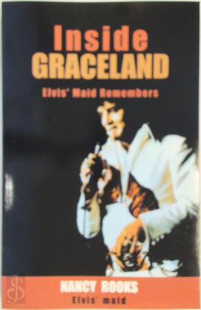 Inside Graceland - Nancy B. Rooks, Jim Cox Inside Graceland - Nancy B. Rooks, Jim Cox