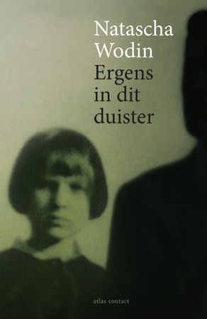 Ergens in dit duister - Natascha Wodin Ergens in dit duister - Natascha Wodin