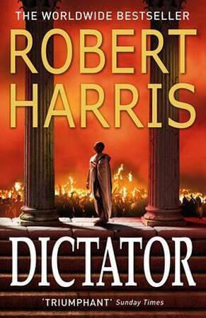 Dictator - Robert Harris