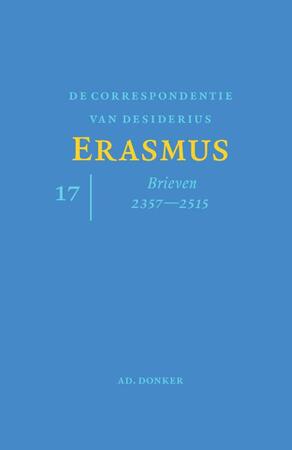 De correspondentie van Desiderius Erasmus - Desiderius Erasmus De correspondentie van Desiderius Erasmus - Desiderius Erasmus