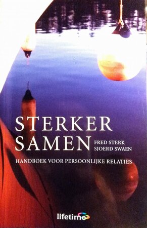 Samen sterker - Fred Sterk, Sjoerd Swaen Samen sterker - Fred Sterk, Sjoerd Swaen