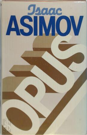 Opus - Isaac Asimov Opus - Isaac Asimov