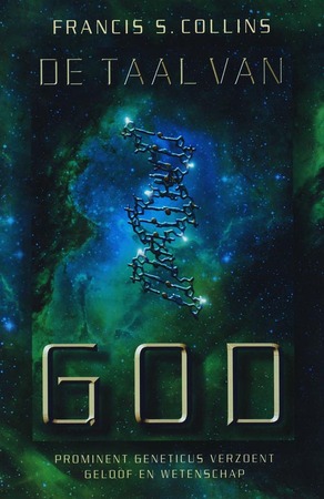 De taal van God - Francis S Collins, P. van Huizen