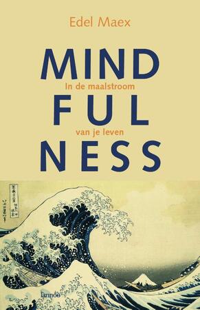 Mindfulness - Edel Maex Mindfulness - Edel Maex