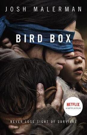 Bird box (film tie-in) - Josh Malerman Bird box (film tie-in) - Josh Malerman