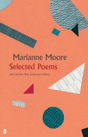Faber poetry Selected poems - Marianne Moore
