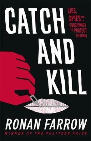 Catch and kill - Ronan Farrow Catch and kill - Ronan Farrow