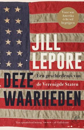 Deze waarheden - Jill Lepore Deze waarheden - Jill Lepore