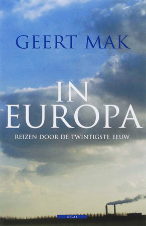 In Europa - Geert Mak In Europa - Geert Mak