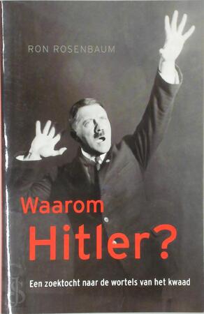 Waarom Hitler? - R. Rosenbaum