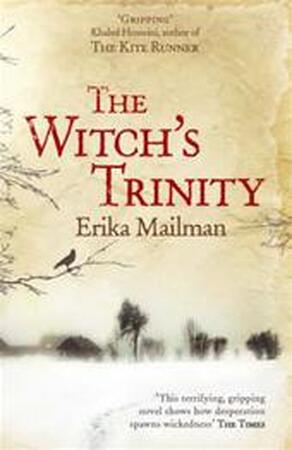 The Witch's Trinity - Erika Mailman The Witch's Trinity - Erika Mailman
